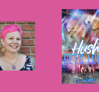 Interview with R.L. Merrill, Author of Hush Gets Loud