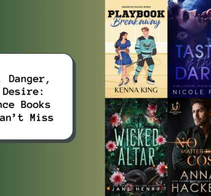 Love, Danger, and Desire: Romance Books You Can’t Miss