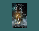 Interview with A.S.R. Gelpi, Author of A Land of Mist and Loss