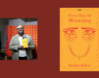 Interview with Arslan Athar, Author of Forty Days of Mourning