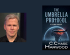 Interview with C. Chase Harwood, Author of The Umbrella Protocol