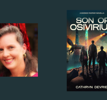 Interview with Cathryn deVries, Author of Son of Osivirius