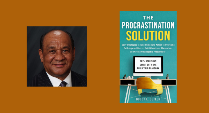 Interview with Bobby L. Butler, Author of The Procrastination Solution