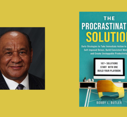 Interview with Bobby L. Butler, Author of The Procrastination Solution