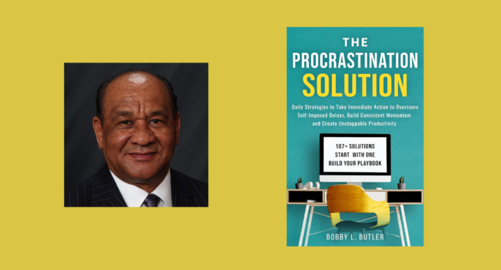 Interview with Bobby L. Butler, Author of The Procrastination Solution
