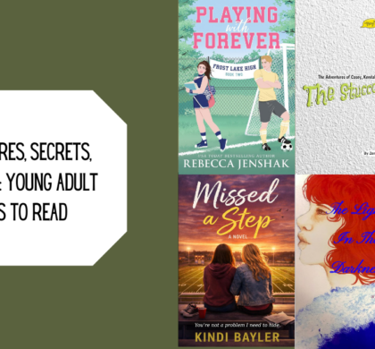 Adventures, Secrets, and Magic: Young Adult Books to Read